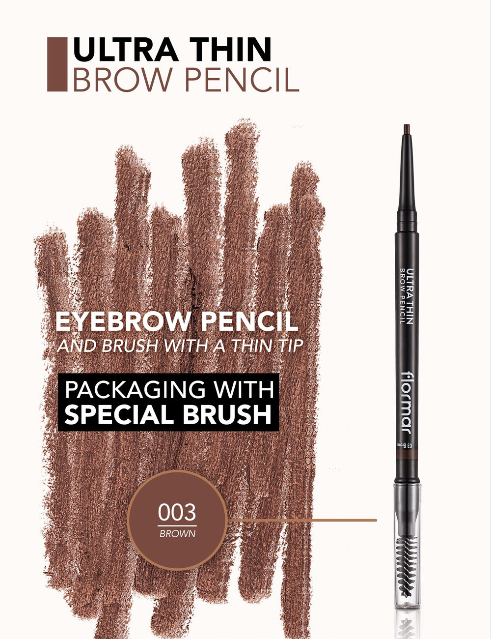 Flormar Ultra Thin Eyebrow Pencil no.03 Brown